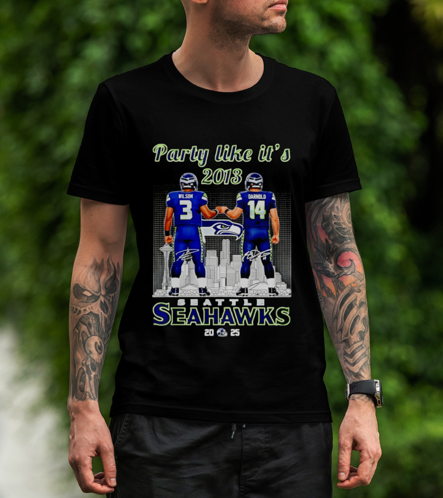 Party Like It's 2013 Seattle Seahawks Wilson Darnold City Skyline 2025 T-Shirt