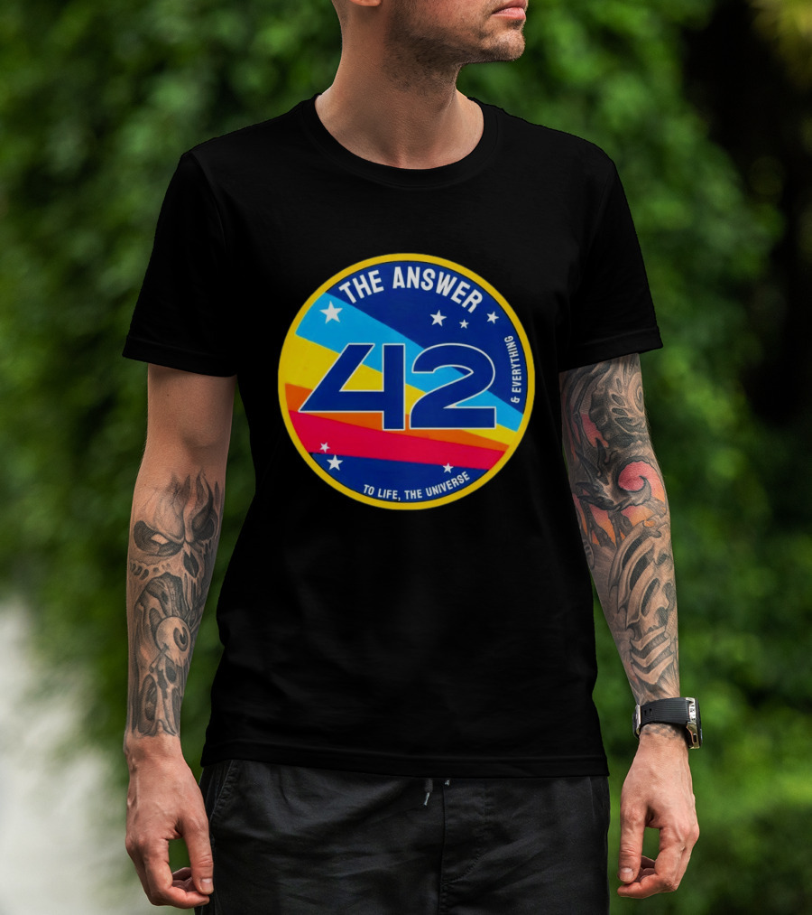 The Answer 42 To Life The Universe And Everything Hitchhiker's Guide T-Shirt