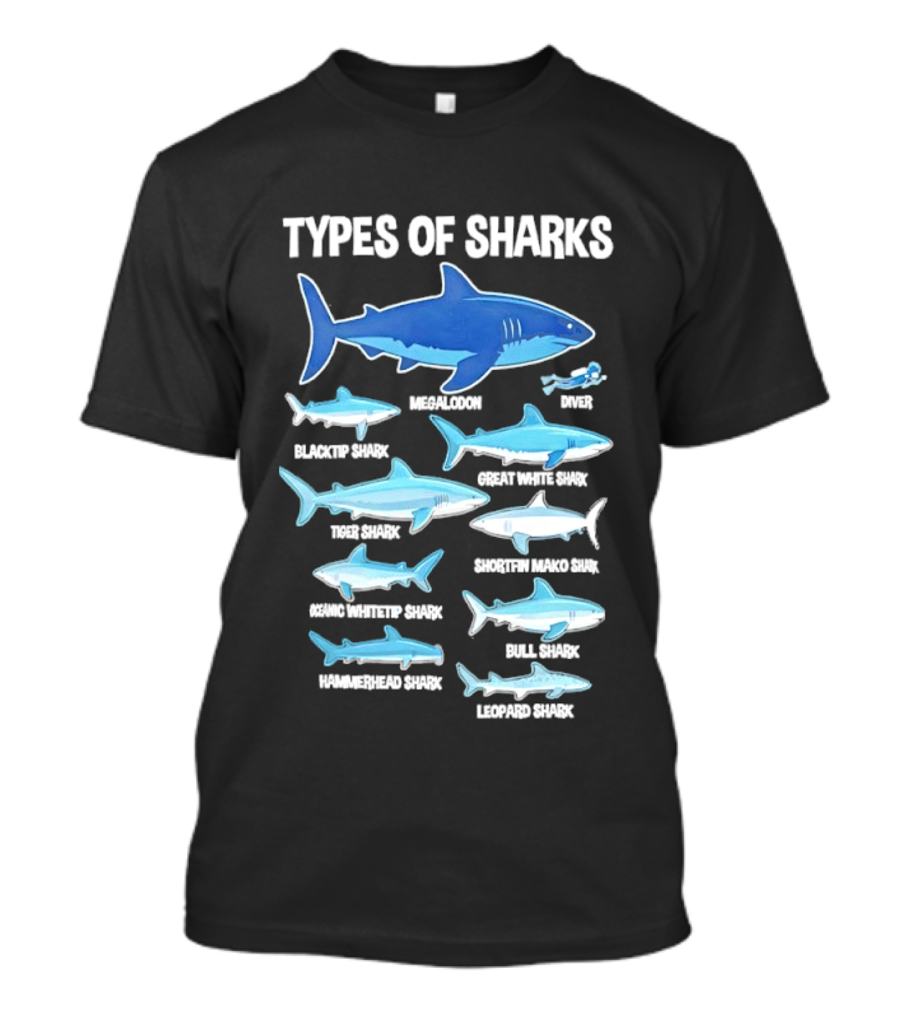 Types Of Sharks White Shark Hammerhead Great White Whale Tiger Bull Mako Marine Biology T-Shirt