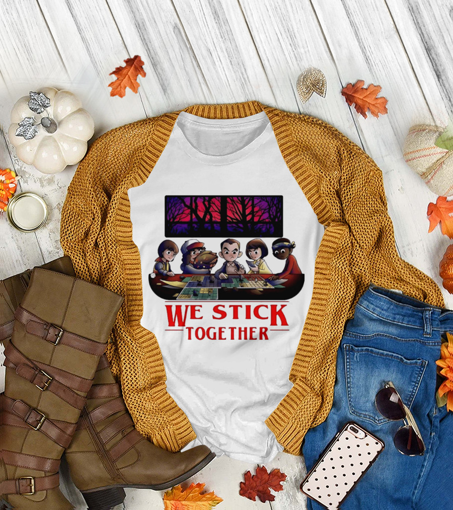 We Stick Together Stranger Things Dungeons and Dragons Adventure T-Shirt