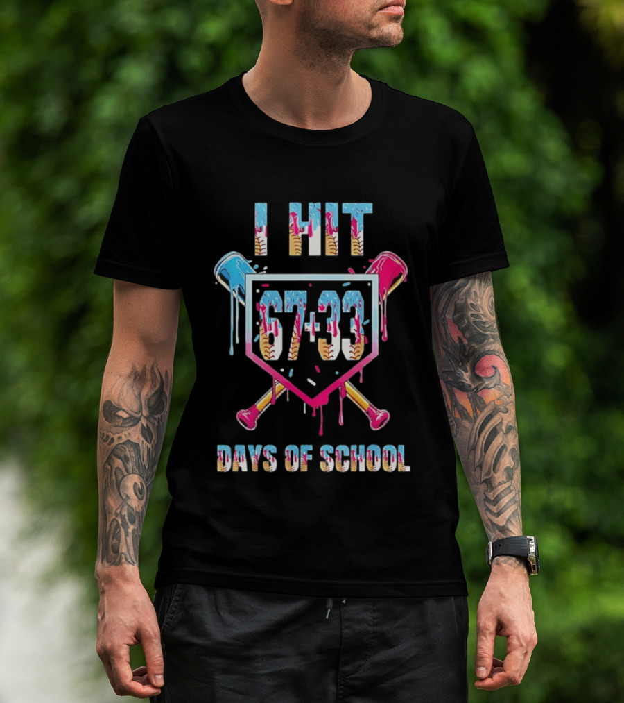 I Hit 67 Plus 33 Days Of School Baseball Melting T-Shirt