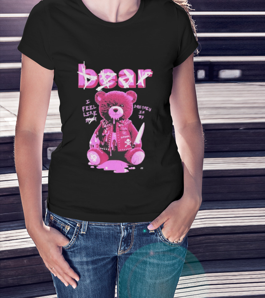 Bear Blackbear I Feel Like Britney In 07 Knife Pink Dripping Teddy T-Shirt