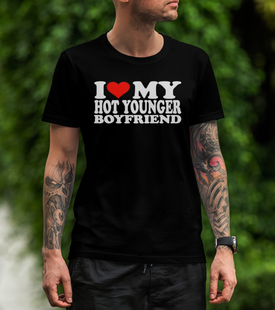 I Love My Hot Younger Boyfriend Red Heart T-Shirt