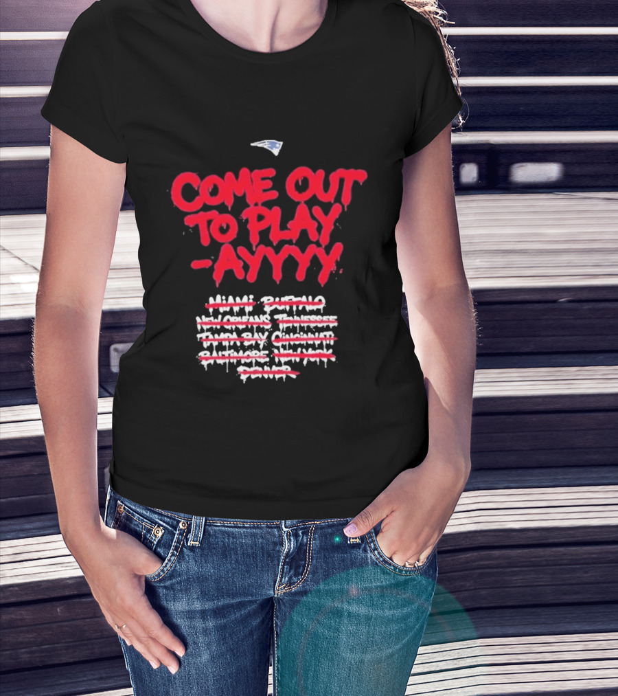 New England Patriots Come Out To Play Ayyy SB LX T-Shirt