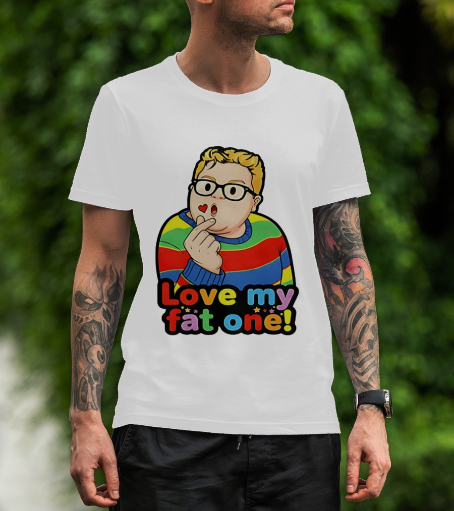 Love My Fat One Colorful Sweater T-Shirt