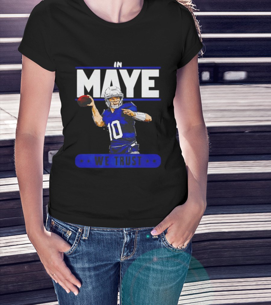 MAYE In We Trust New England Patriots Football T-Shirt