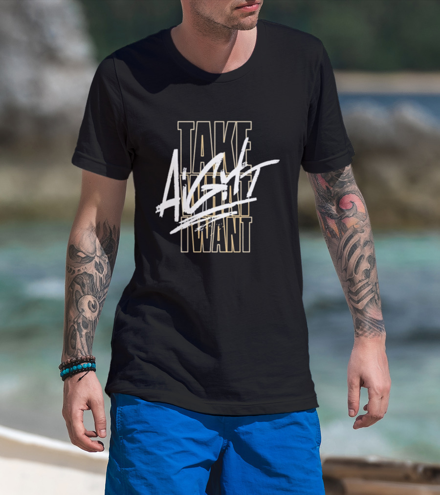Take What I Want Again Royce Keys T-Shirt
