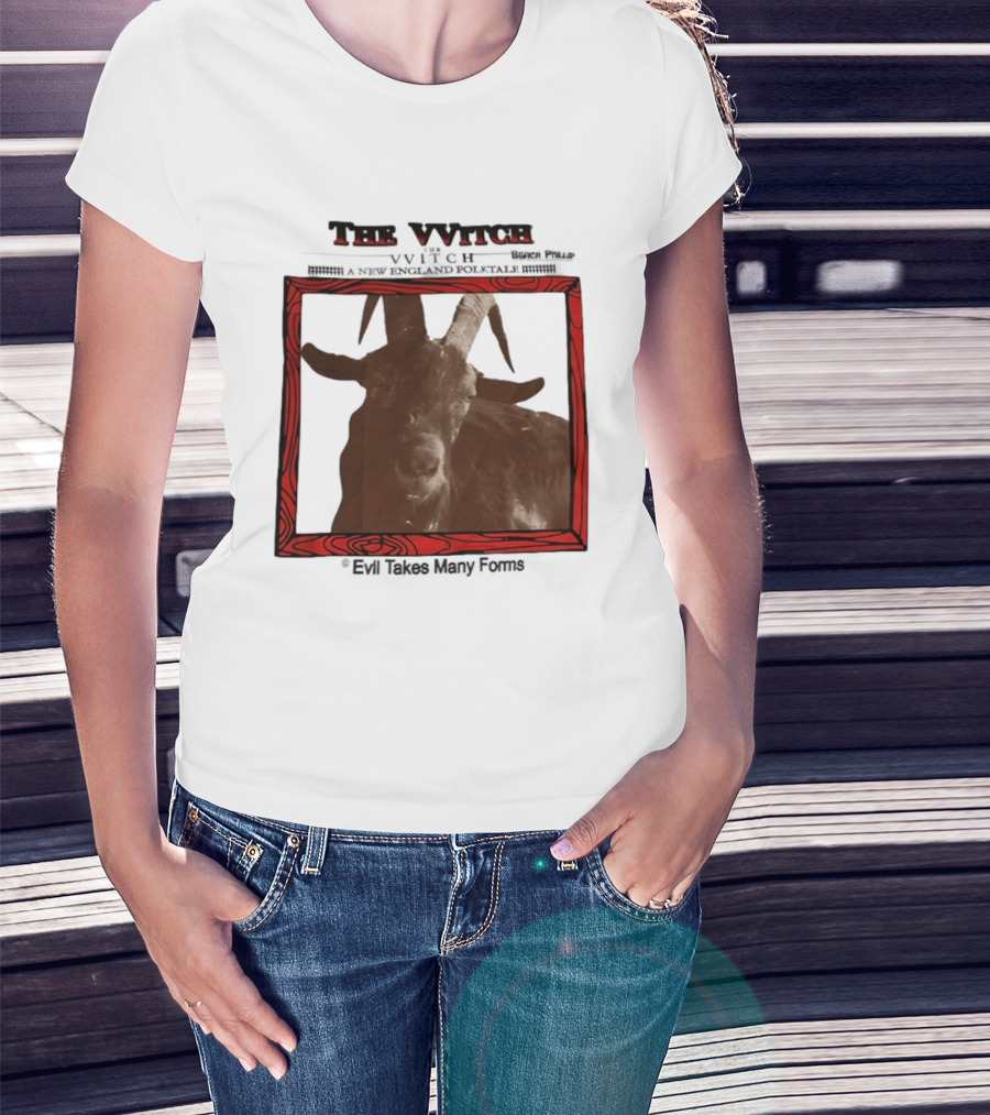 The VVitch Evil Takes Many Forms New England Folktale T-Shirt