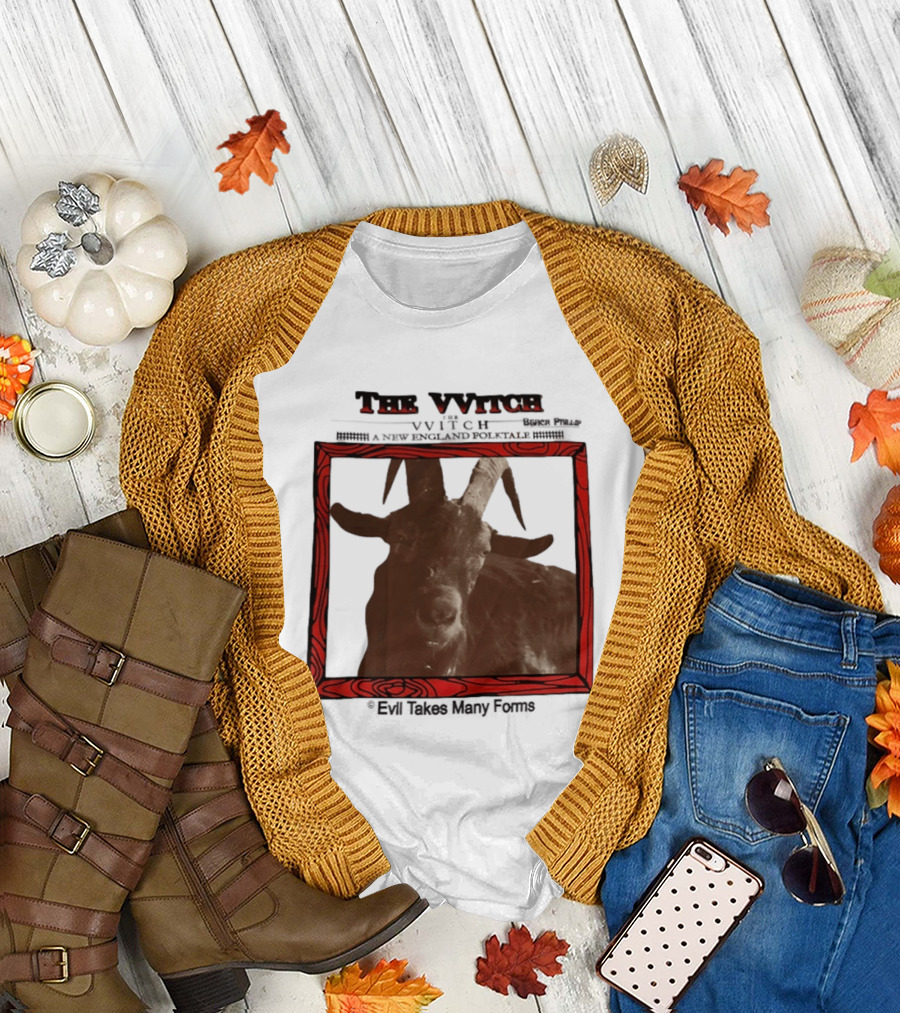 The VVitch Evil Takes Many Forms New England Folktale T-Shirt