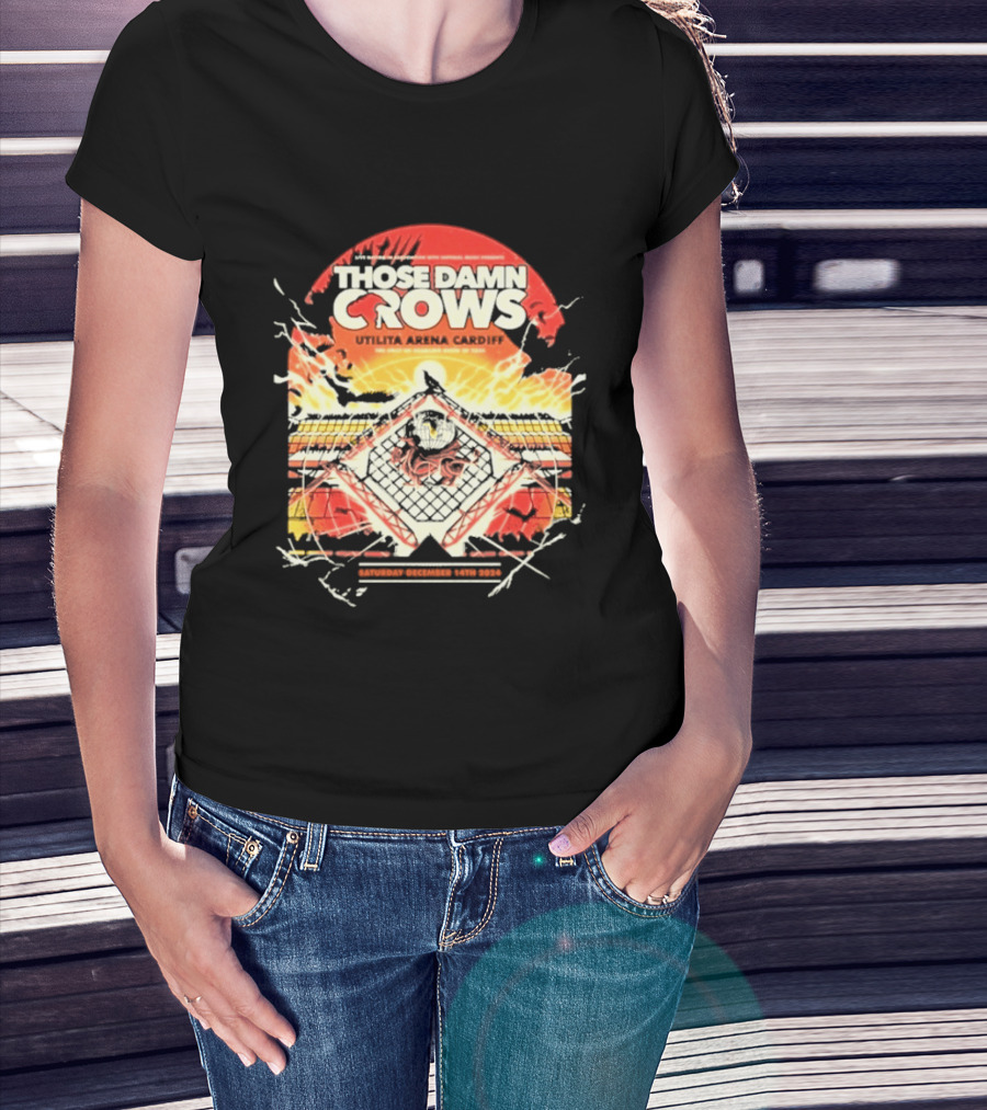 Those Damn Crows Headline Ultilita Arena Cardiff 2024 Crow T-Shirt