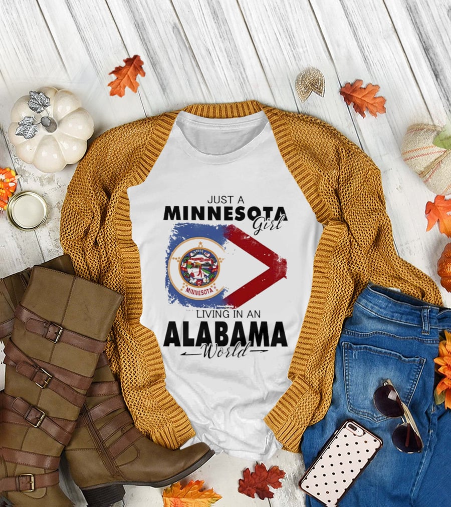 Just a Minnesota Girl Living in an Alabama World State Flags T-Shirt