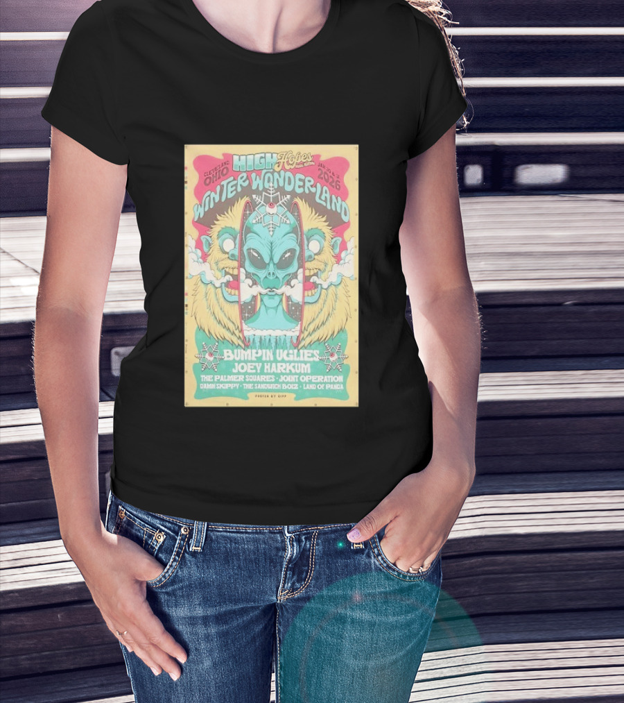 Cleveland Ohio High Hopes Winter Wonderland 2026 Bumpin Uglies Joey Harkum The Palmer Squares Joint Operation January 31 T-Shirt