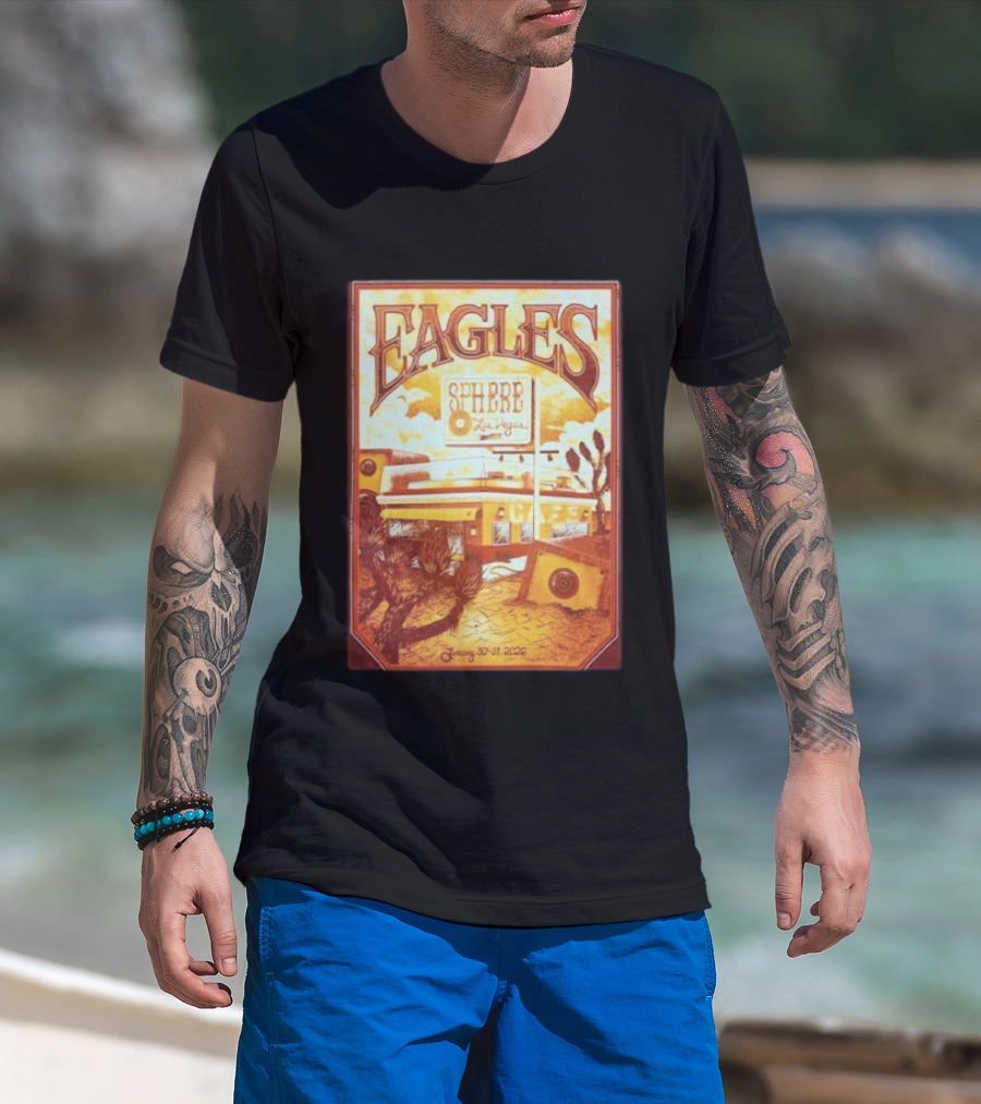 Eagles Sphere Las Vegas January 30 31 2026 T-Shirt