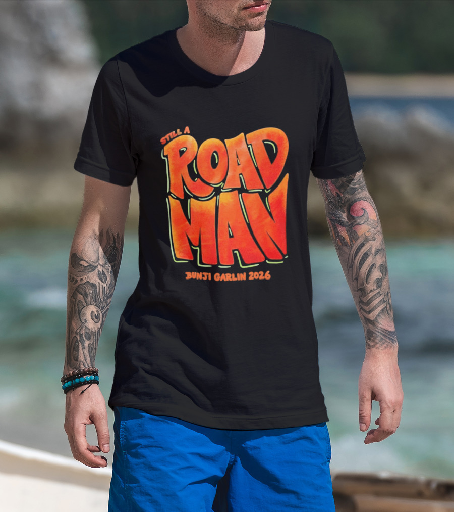Still A Road Man Bunji Garlin 2026 T-Shirt