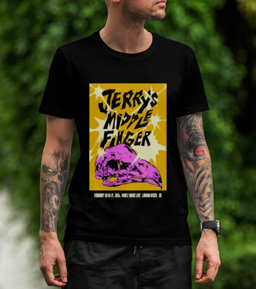 Jerry's Middle Finger Ivan's House Laguna Beach California February 20 & 21 2026 T-Shirt