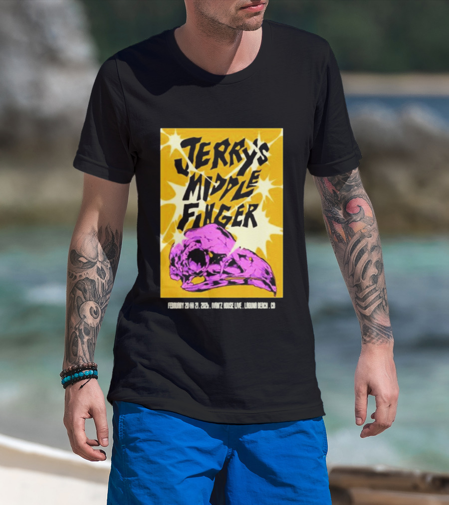 Jerry's Middle Finger Ivan's House Laguna Beach California February 20 & 21 2026 T-Shirt