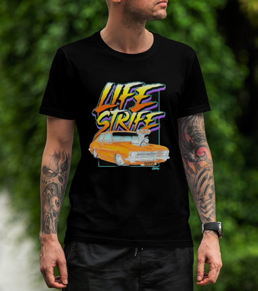 Life Strife Blown Chaos Orange LC Torana Street Machine Geltchy T-Shirt