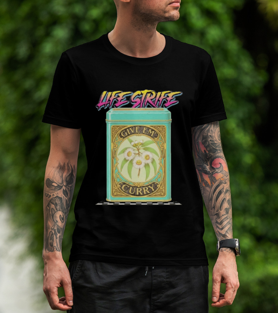 Life Strife Give Em' Curry Retro Floral Can T-Shirt