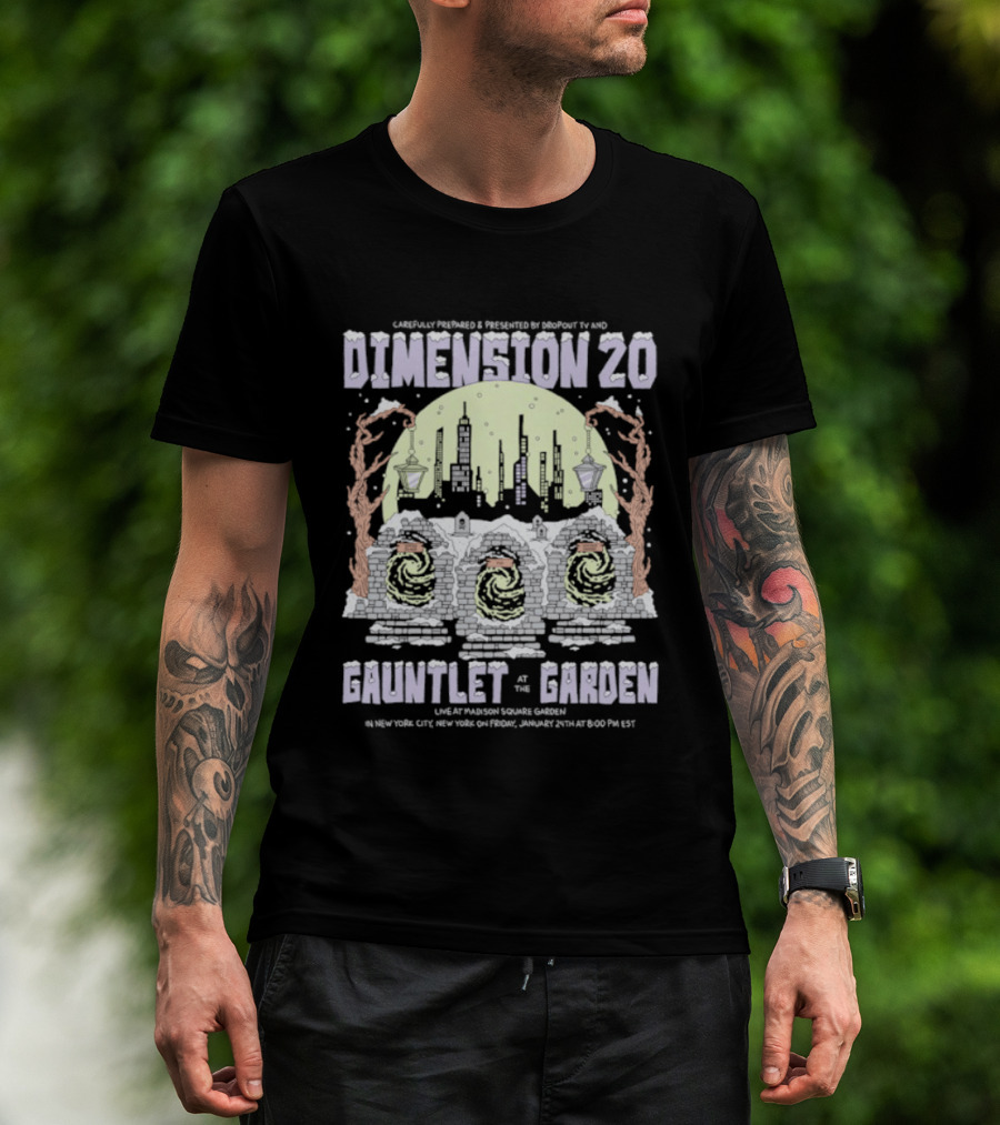 Carefully Prepared By Dropout TV Dimension 20 Gauntlet At The Garden SummerStage August 20 NYC T-Shirt