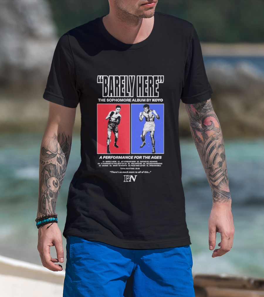 KOYO Sophomore Album Barely Here Performance For The Ages T-Shirt
