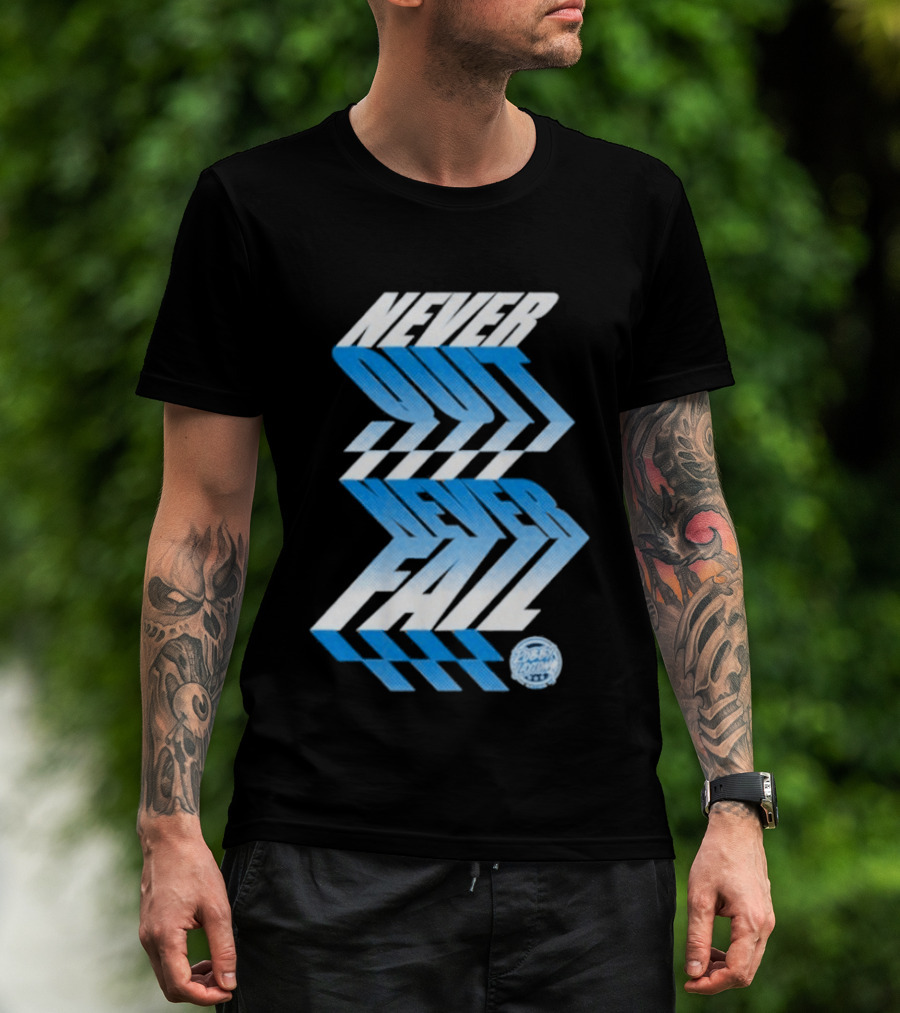 Robby Layton Never Quit Never Fail Blue Gradient T-Shirt
