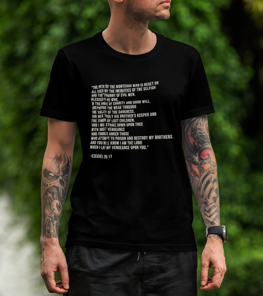 The Path Of The Righteous Man Ezekiel 25:17 T-Shirt