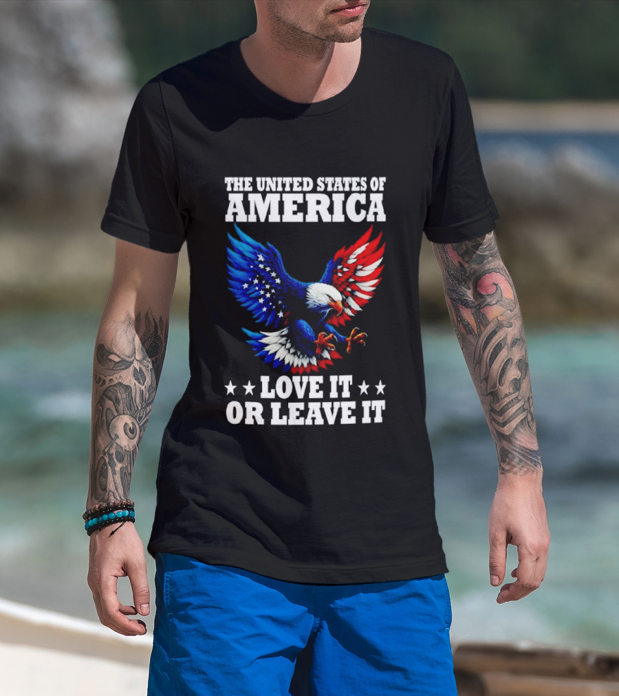 The United States Of America Eagle Stars Stripes Love It Or Leave It T-Shirt