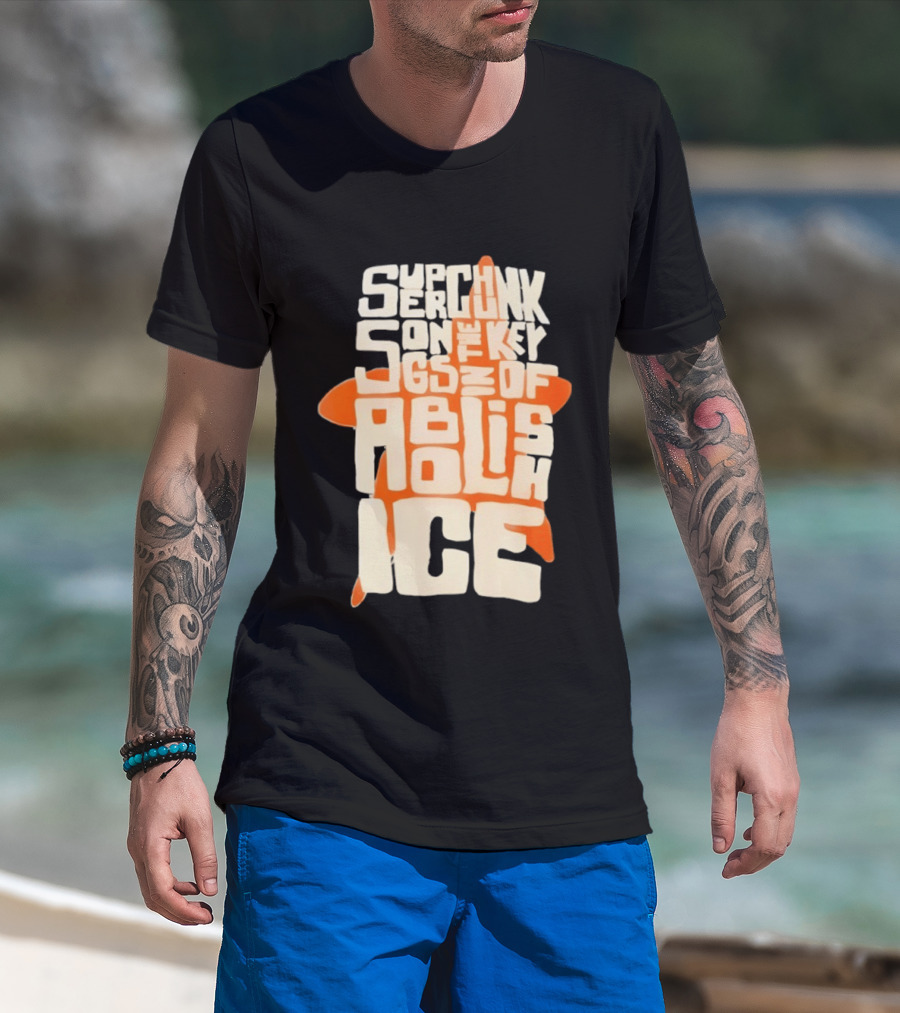 Abolish ICE Starfish Support Songs Of The Key JGS T-Shirt
