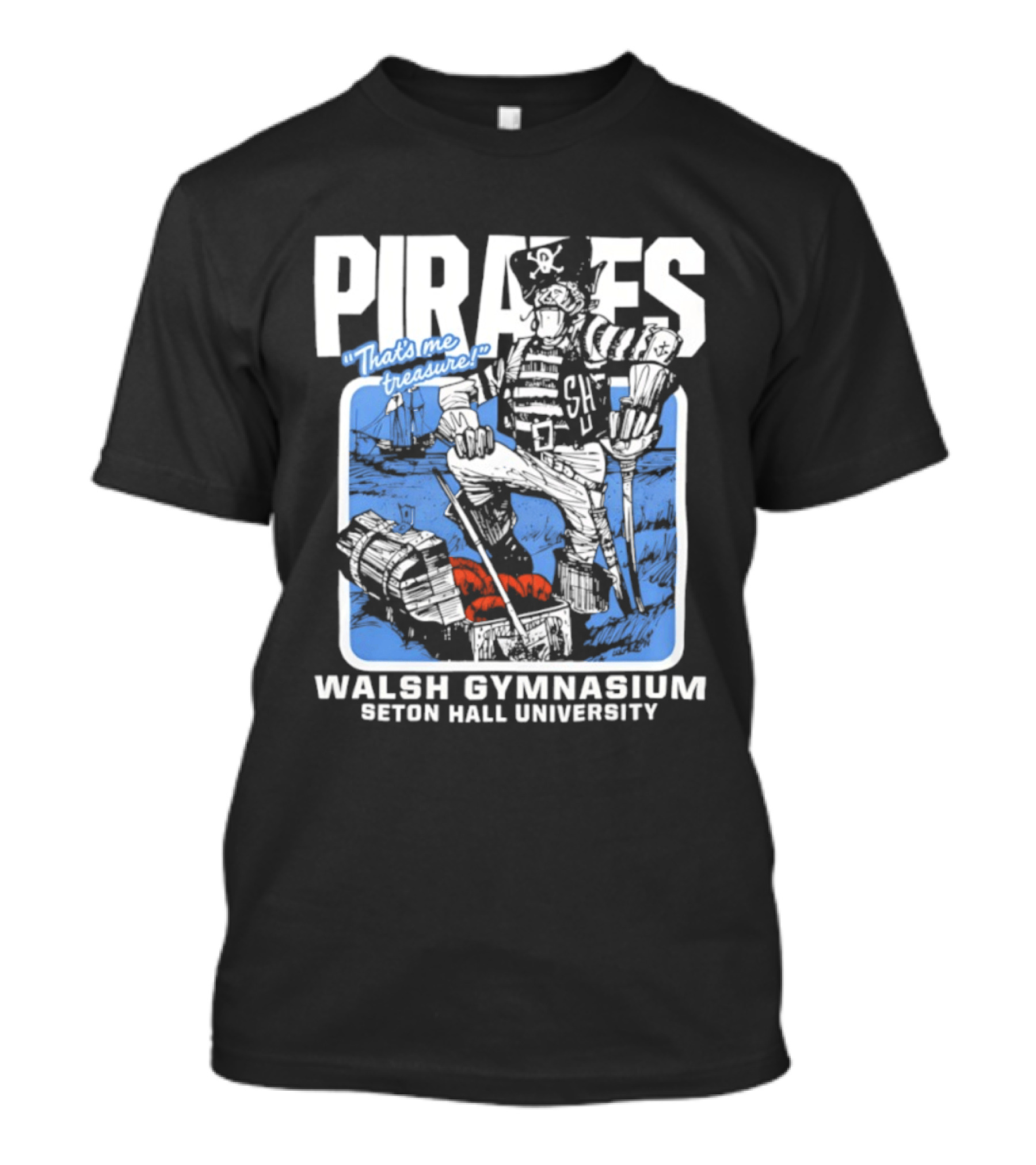 Seton Hall Pirates Basketball Walsh Gymnasium NCAA "That's Me Treasure T-Shirt