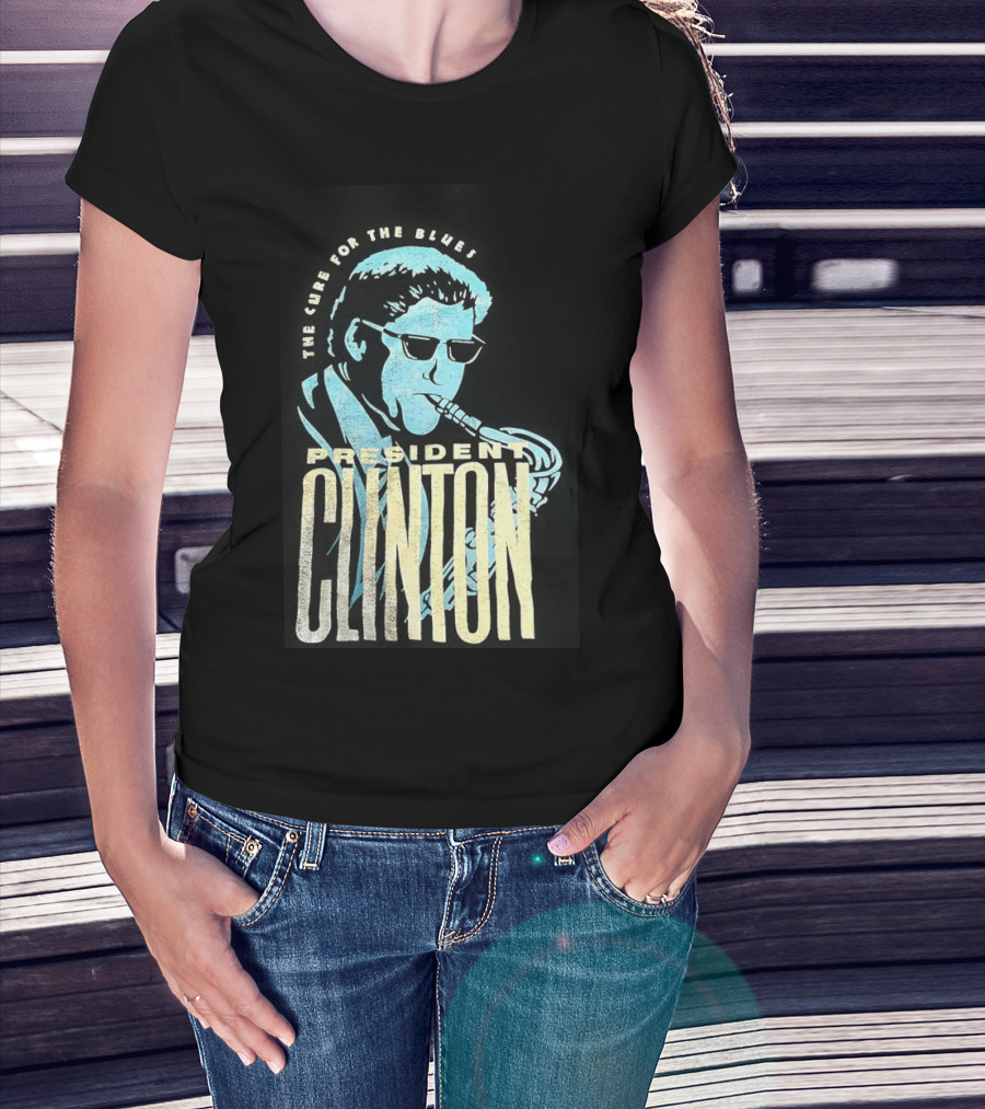 President Clinton The Cure For The Blues Jazz Saxophone T-Shirt