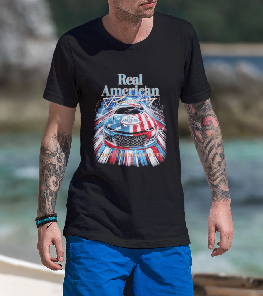 Real American Beer Racing Car With Stars And Stripes T-Shirt