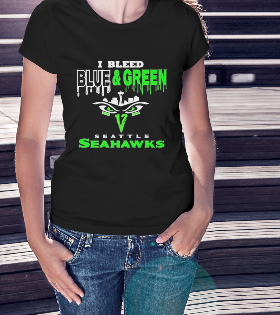 Seattle Seahawks I Bleed Blue And Green T-Shirt
