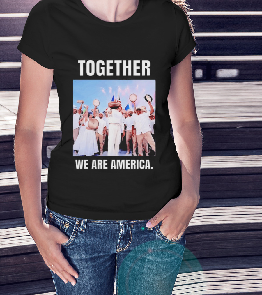 Together We Are America T-Shirt