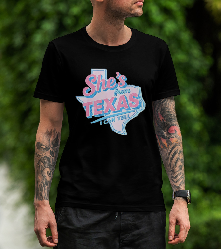 She's From Texas I Can Tell Texas Map T-Shirt