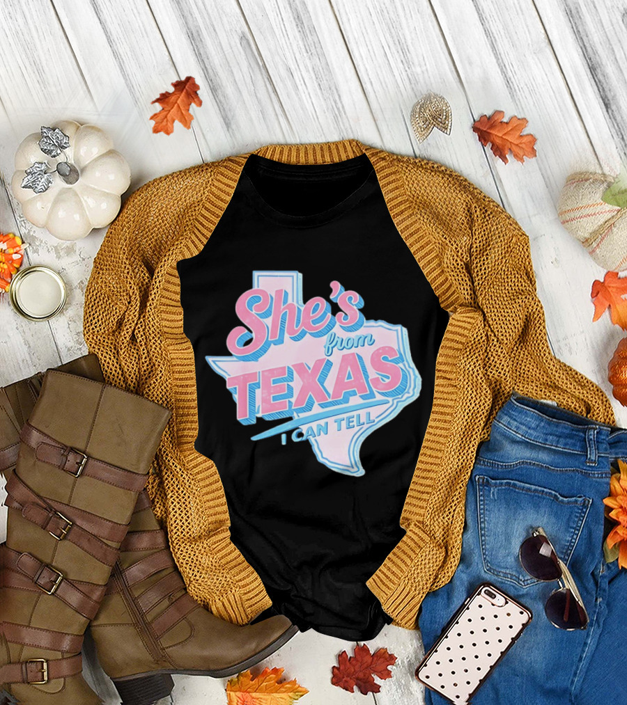 She's From Texas I Can Tell Texas Map T-Shirt