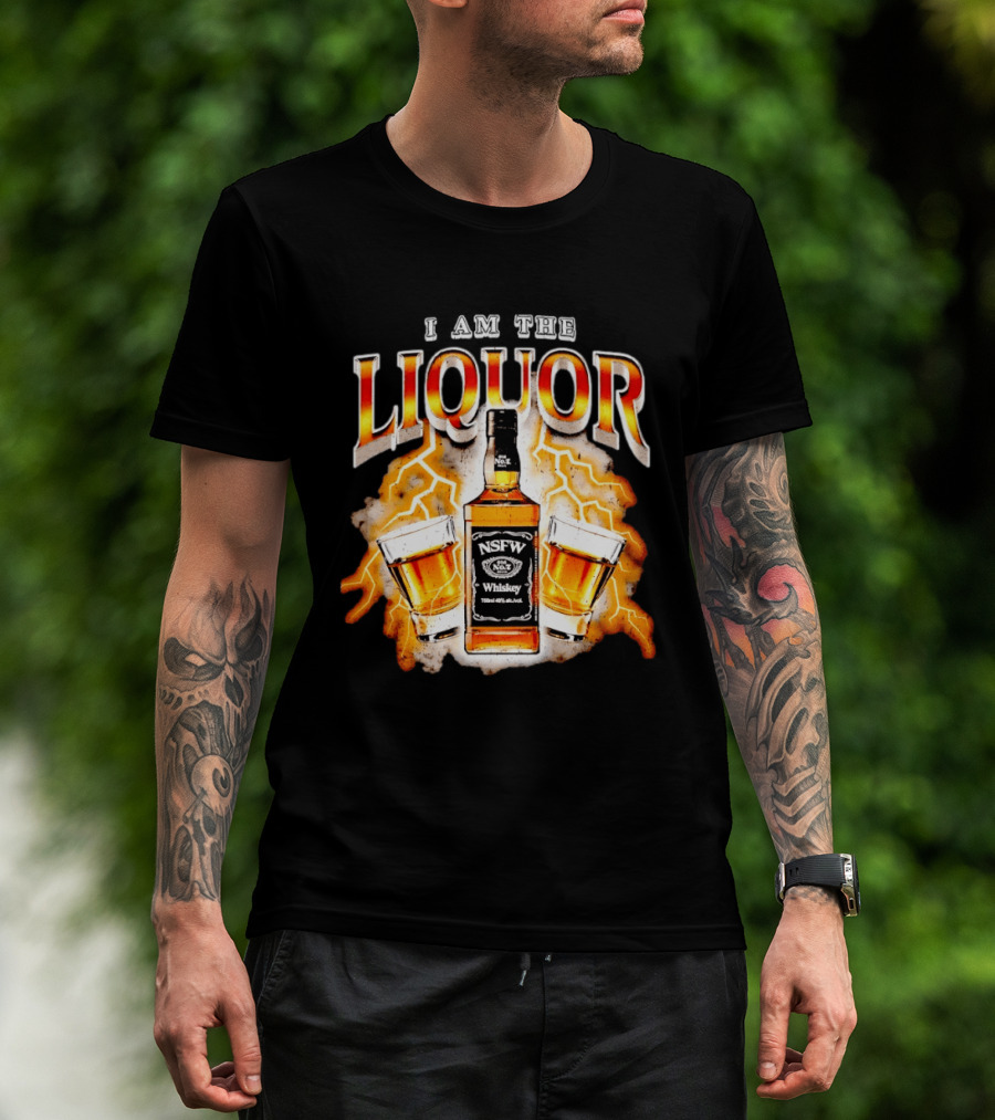 I Am The Liquor NSFW Whiskey Lightning Glasses T-Shirt