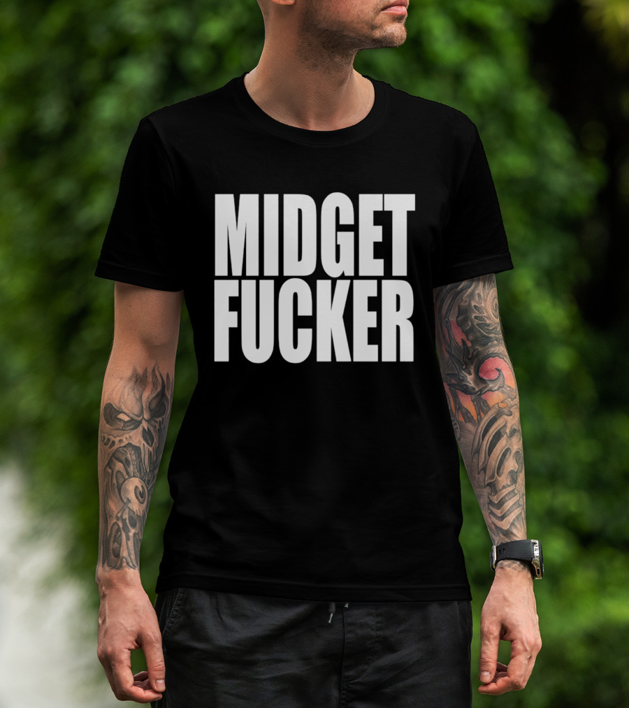Midget Fucker T-Shirt