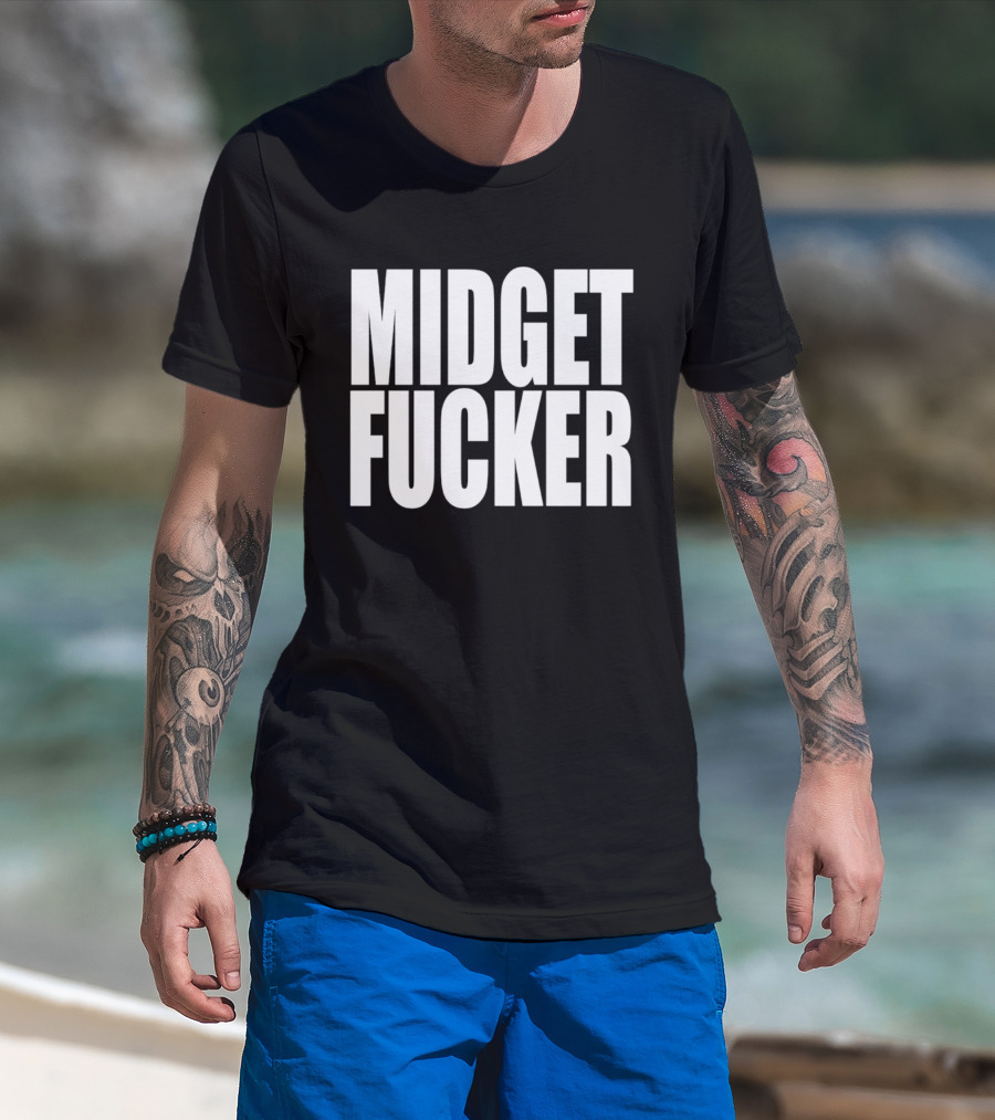 Midget Fucker T-Shirt