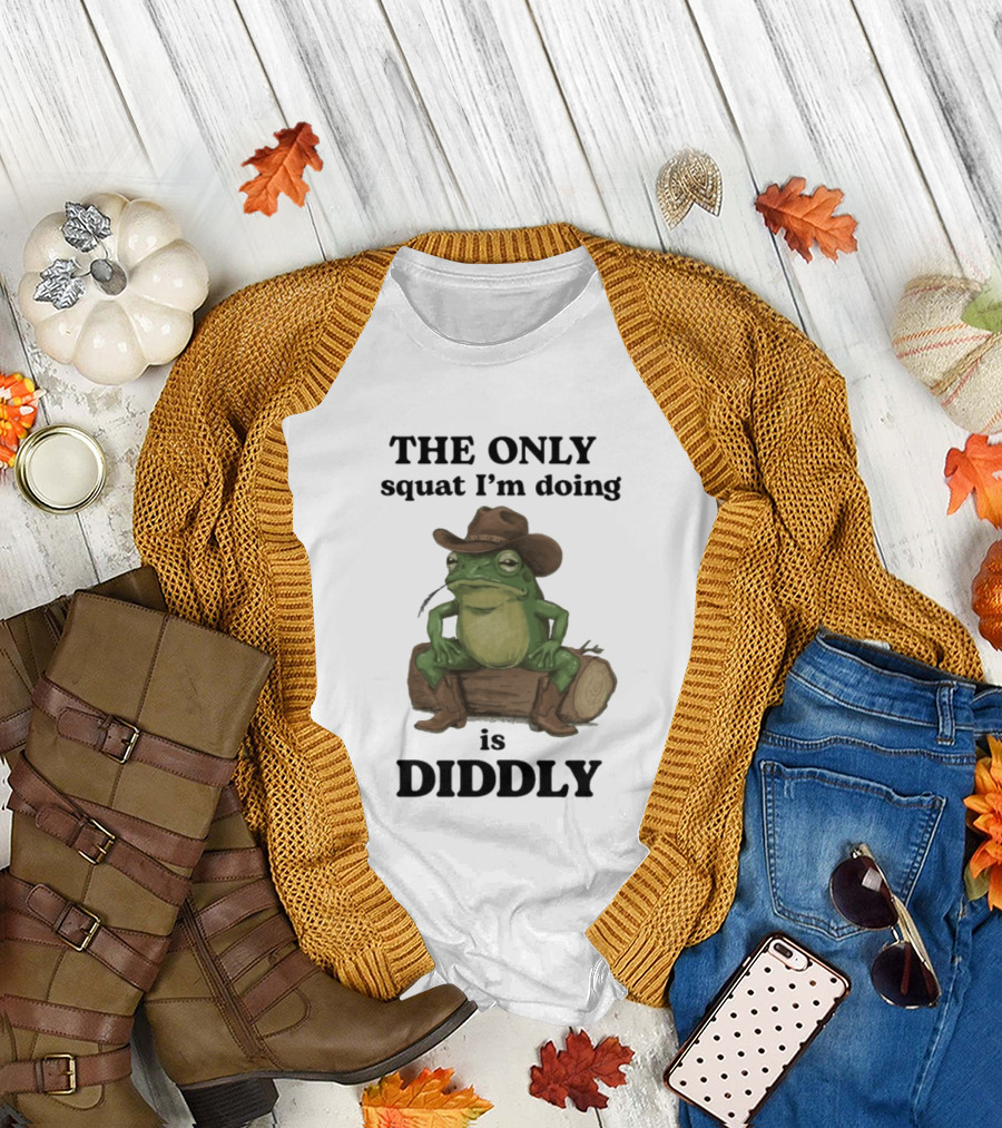 The Only Squat I'm Doing Is Diddly Cowboy Frog Humor T-Shirt