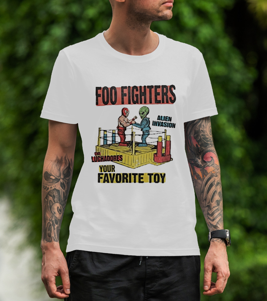Foo Fighters Alien Invasion The Luchadores Your Favorite Toy T-Shirt