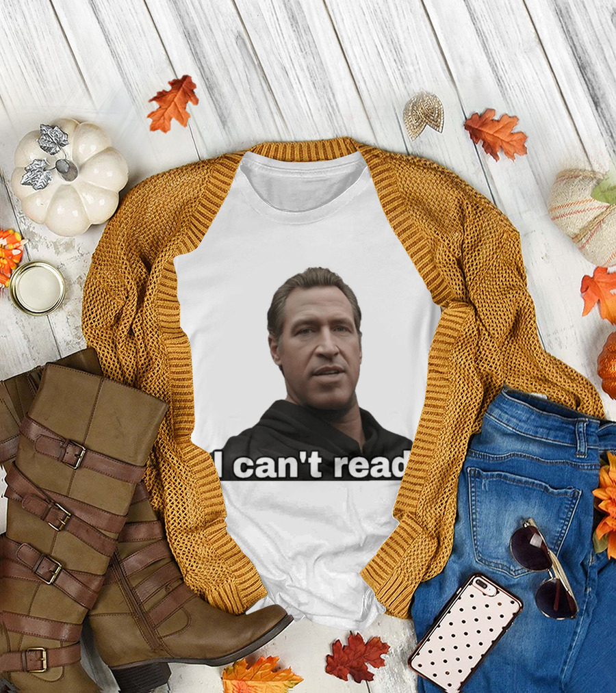 I Can't Read Funny Meme T-Shirt