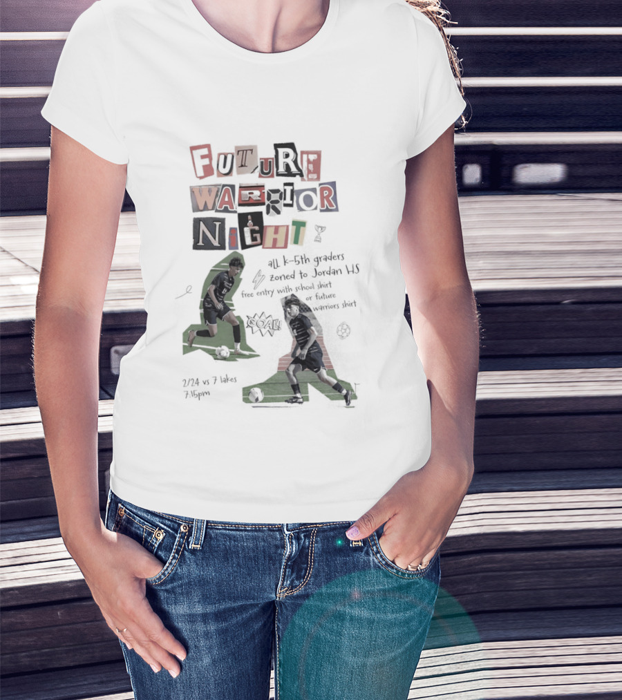 Future Warrior Night 5th Graders Zoned To Jordan HS Soccer Event Sports T-Shirt