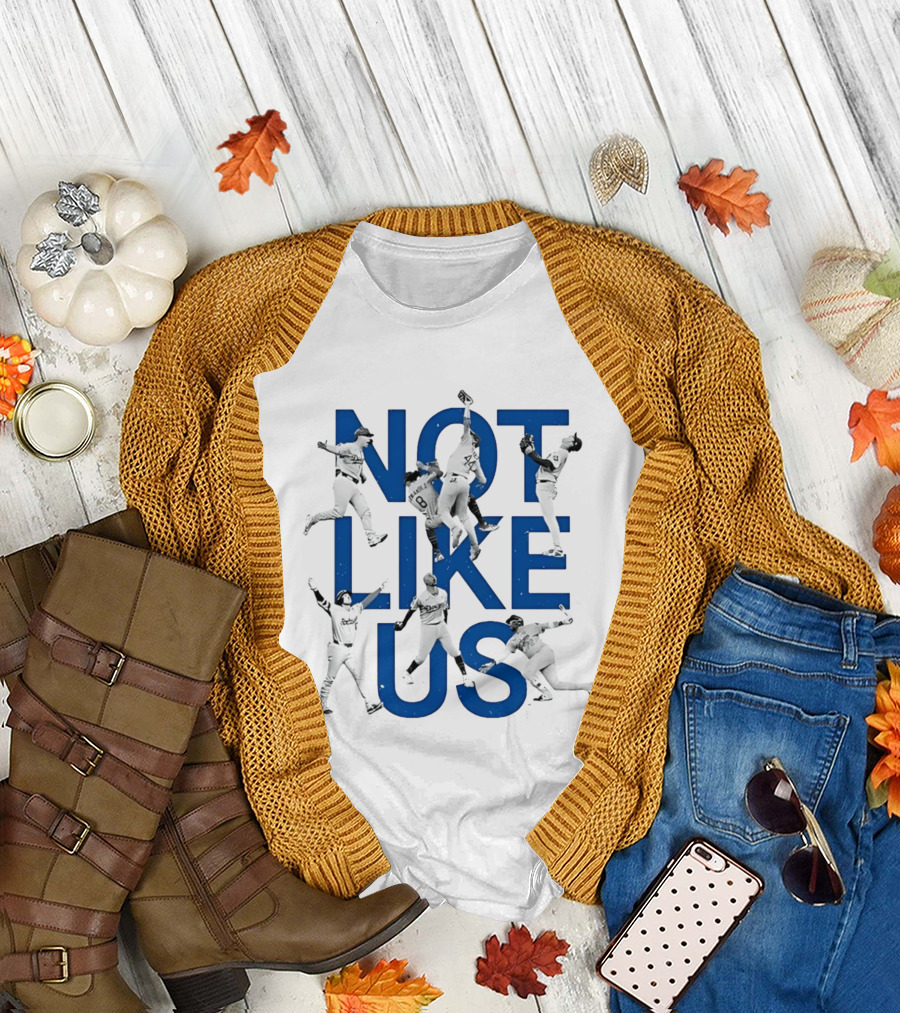 Not Like Us Dodgers Baseball Players in Action T-Shirt