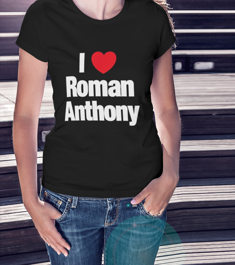 I Love Roman Anthony Red Heart T-Shirt