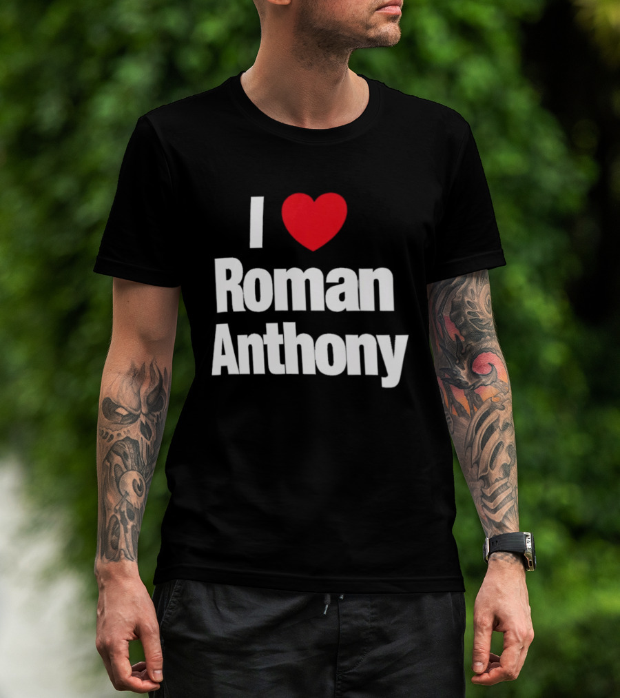 I Love Roman Anthony Red Heart T-Shirt