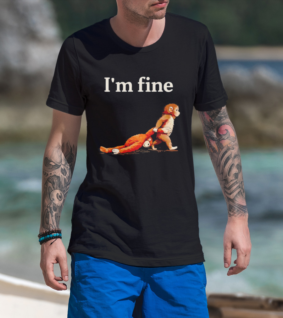 I'm Fine Sad Monkey Punch Meme With Orange Toy T-Shirt