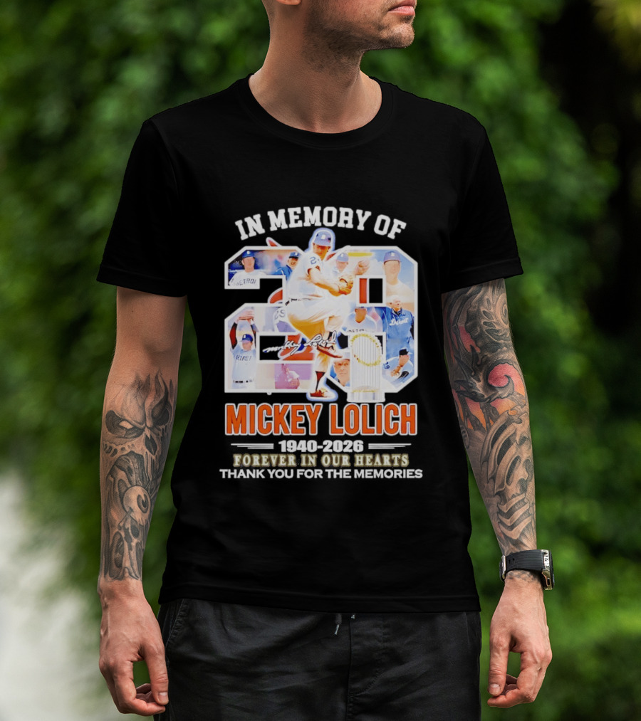 In Memory Of Mickey Lolich Detroit Tigers Forever In Our Hearts 1940 2026 T-Shirt