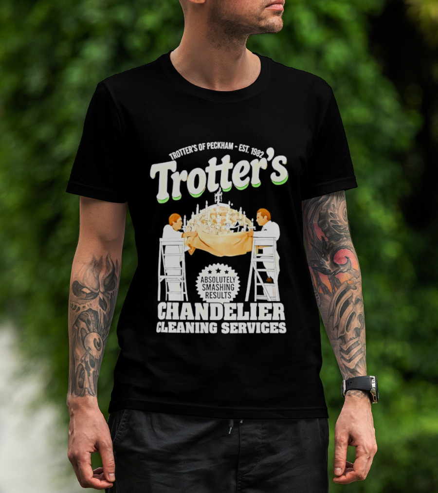 Trotter's Chandelier Cleaning Services Peckham Est 1981 T-Shirt