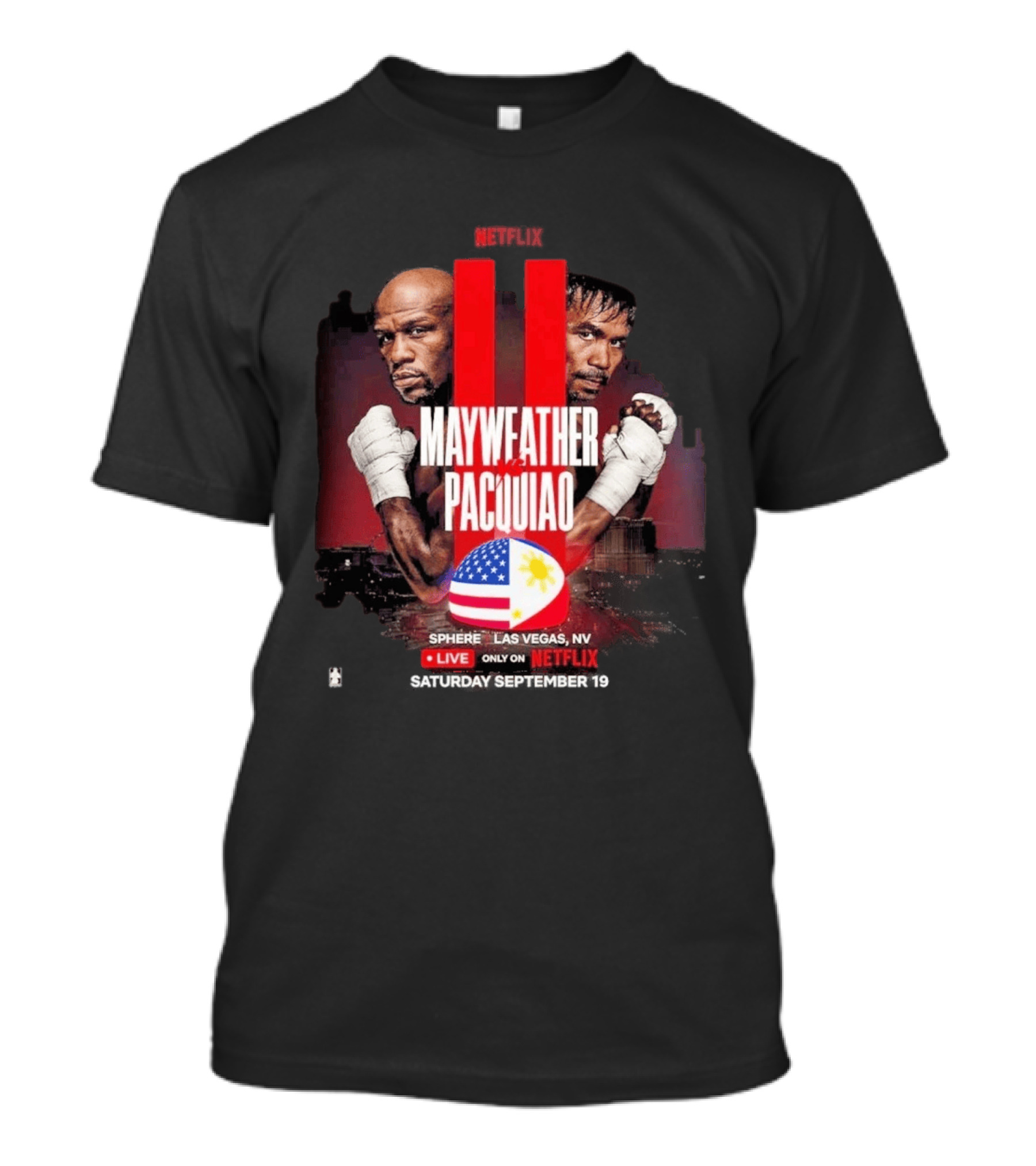 Mayweather Vs Pacquiao II Live At Sphere Las Vegas NV Only On Netflix September 19 T-Shirt