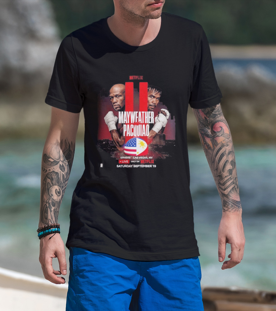 Mayweather Vs Pacquiao II Live At Sphere Las Vegas NV Only On Netflix September 19 T-Shirt